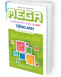 Mega Luyện Đề THPT Quốc Gia 2017 Môn Tiếng Anh