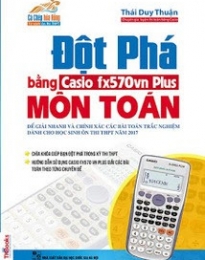 Đột phá môn Toán bằng CASIO FX570VN PLUS