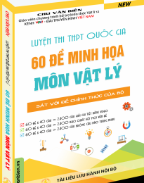 60 đề minh họa môn Vật Lý năm 2017