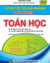 Luyện Tốc Độ Giải Nhanh Trắc Nghiệm Toán Học