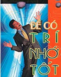 Để có trí nhớ tốt