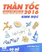 Thần tốc luyện đề Sinh học thi THPT Quốc gia